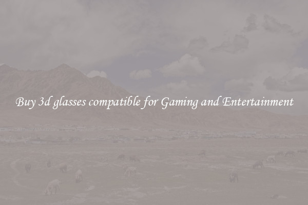Buy 3d glasses compatible for Gaming and Entertainment