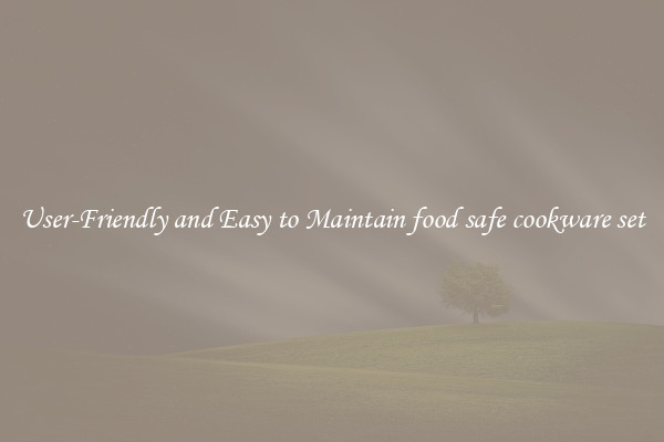 User-Friendly and Easy to Maintain food safe cookware set